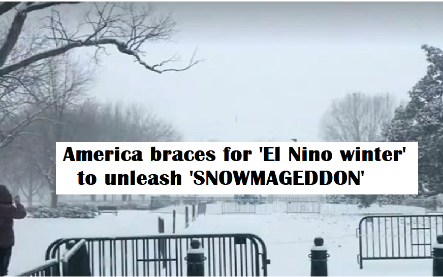 America braces for 'El Nino winter' to unleash 'SNOWMAGEDDON'
