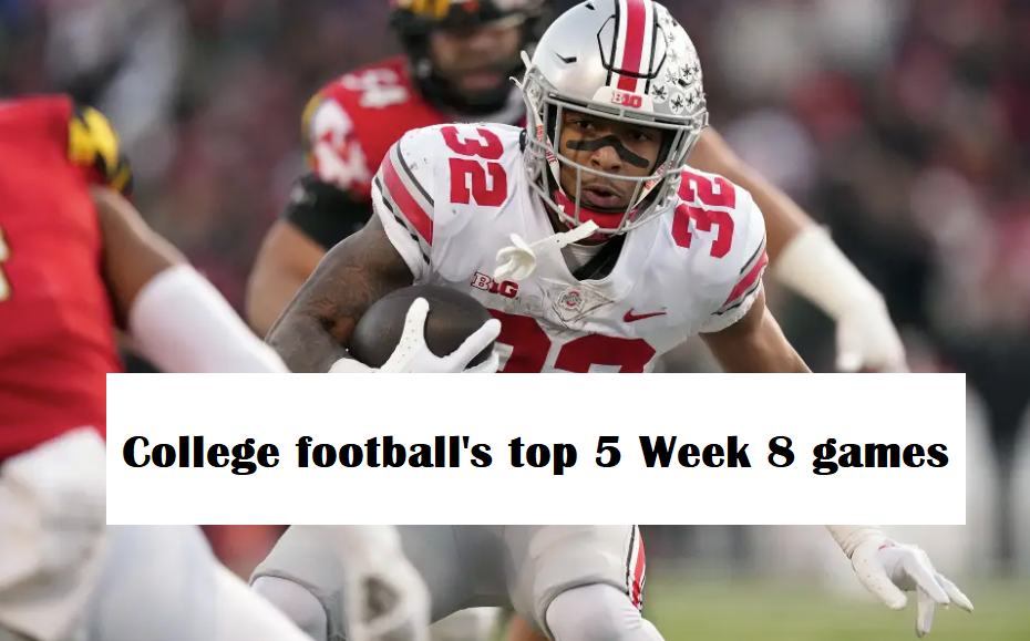 College football's top 5 Week 8 games